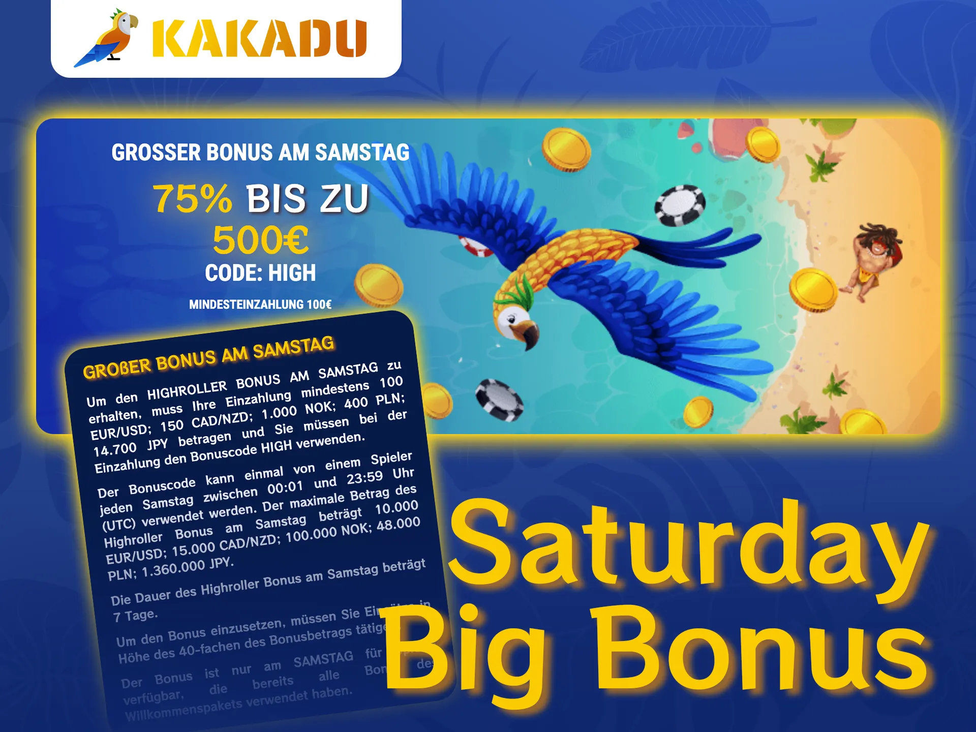 Hol dir den Saturday Big Bonus und genieße das Spiel im Kakadu Casino.